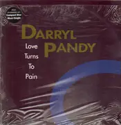 12inch Vinyl Single - Darryl Pandy - Love Turns To Pain