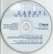 CD Single - Darryl Worley - When You Need My Love