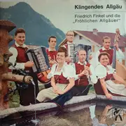 7inch Vinyl Single - Das Alpenduo , Die Fröhlichen Allgäuer - Klingendes Allgäu - EP