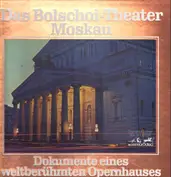 Das Bolschoitheater Moskau