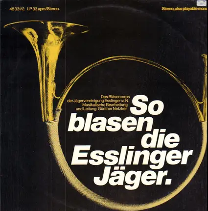 Das Bäsercorps Der Jägervereinigung Esslingen - So Blasen Die Esslinger Jäger