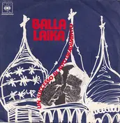 Das Balalaika-Ensemble Tschaika - Balla-Laika