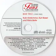 CD - Das Bar Trio - Kubi Kretschma , Kurt Basel Und Hans Belle - Bar Trio (1938-1943)