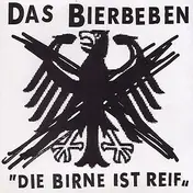 Das Bierbeben - Die Birne Ist Reif