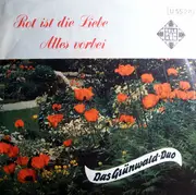 7inch Vinyl Single - Das Grünwald-Duo Und Die Heimatsänger - Rot Ist Die Liebe