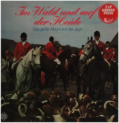 Das große Album von der Jagd - Im Wald und auf der Heide