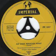 7inch Vinyl Single - Das Große Imperial-Unterhaltungsorchester , Franz Koschat - Auf Einem Persischen Markt / Japanischer Laternentanz / Siamesische Wachtparade - EP