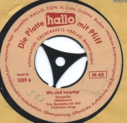 Das Große Studio-Orchester / Trio Mercedes Mit Den Fröhlichen Jungs - Badner Madel / Wir Sind Vergnügt