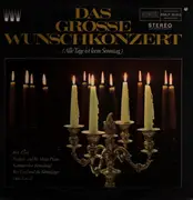 LP - Das Grosse Wunschkonzert - Alle Tage ist kein Sonntag