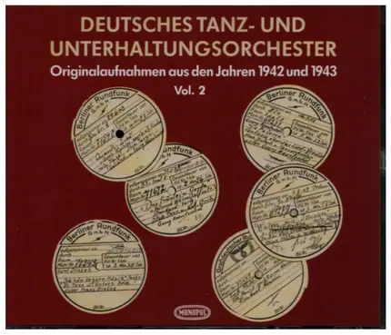 Das Deutsche Tanz- Und Unterhaltungsorchester - Originalaufnahmen Aus Den Jahren 1942 Und 1943 - Vol. 2
