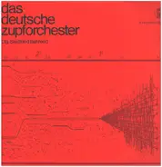 Das Deutsche Zupforchester - Das Deutsche Zupforchester