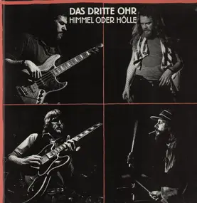 das dritte ohr - Himmel Oder Holle