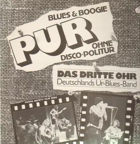 das dritte ohr - Pur! (Blues & Boogie)