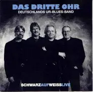 Das Dritte Ohr - Schwarz auf weiss live