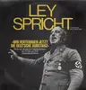 LP - Das Dritte Reich, Historische Aufnahmen - Ley Spricht