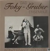 Das Foky-Gruber Ensemble