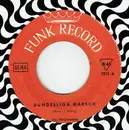 7inch Vinyl Single - Das FR Orchester - Bundesliga Marsch / Noch Ein Tor !