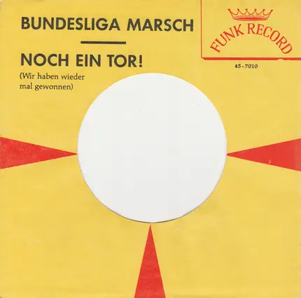 Das FR Orchester - Bundesliga Marsch / Noch Ein Tor !