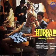 Das Kirk-LLoyd-Quartett - Hurra!!! (11 Partyzünder)