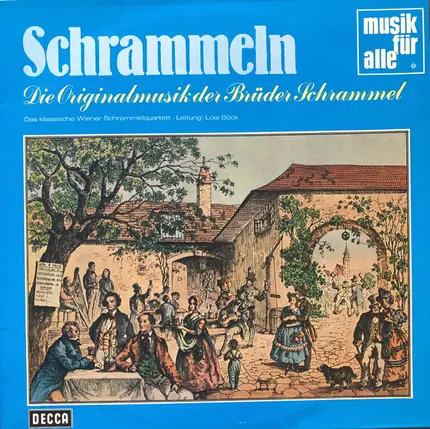 Das Klassische Wiener Schrammelquartett - Schrammeln (Die Originalmusik Der Brüder Schrammel)