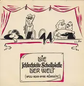 Das Kleckersdorfer Symphonieorchester - Die Schlechteste Schallplatte Der Welt (Dazu Noch Ohne Rückseite!)