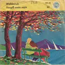 7inch Vinyl Single - Das Hofner-Duo - Waldesruh / Vergiß Mein Nicht