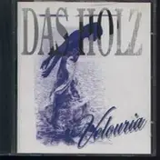 das holz - Velouria