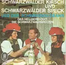7inch Vinyl Single - Das Hellberg-Duo , Schwarzwaldspatzen - Schwarzwälder Kirsch und Schwarzwälder Speck / Lied Der Schwarzwaldbahn