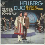 7inch Vinyl Single - Das Hellberg-Duo - Morgen Geht Die Sonne Auf / Es War Im Böhmerwald
