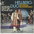 7inch Vinyl Single - Das Hellberg-Duo - Morgen Geht Die Sonne Auf / Es War Im Böhmerwald