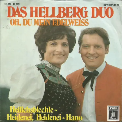 Das Hellberg-Duo - Oh, Du Mein Edelweiss / Heilichsblechle - Heidenei, Heidenei - Hano