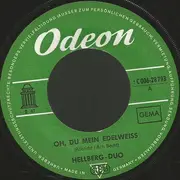 7inch Vinyl Single - Das Hellberg-Duo - Oh, Du Mein Edelweiss / Heilichsblechle - Heidenei, Heidenei - Hano