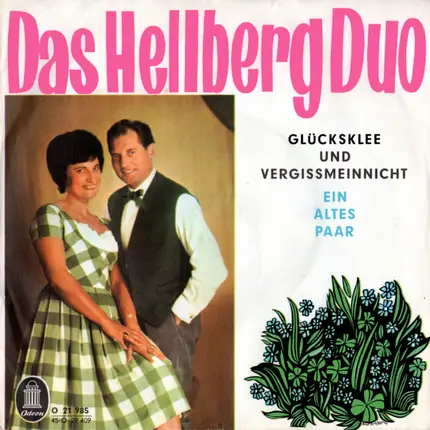 Das Hellberg-Duo - Glücksklee Und Vergißmeinnicht / Ein Altes Paar