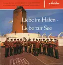 10'' - Das Orchester Der T.S. 'Bremen' - Liebe Im Hafen Liebe Zur See - Gatefold