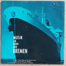 Das Orchester Der T.S. "Bremen" - Musik An Bord Der Bremen