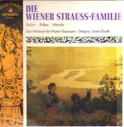 Das Orchester der Wiener Staatsoper / Anton Paulik - Die Wiener Strauss Familie