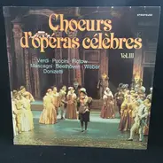 Das Orchester Der Staatsoper Berlin , Chor Der Staatsoper Berlin , Otmar Suitner - Choeurs D'Opéras Célèbres - Vol. III