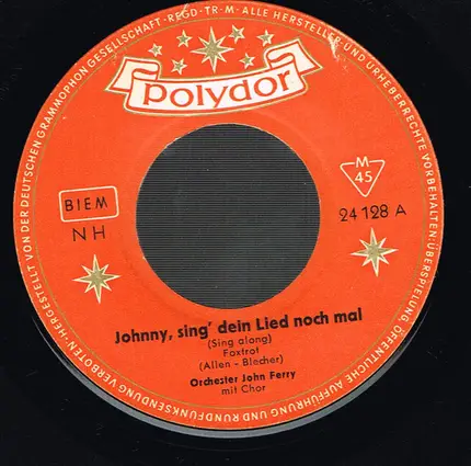 Das Orchester John Ferry - Johnny, Sing' Dein Lied Noch Mal / Wenn Am Weg Die Bunten Blumen Blüh'n