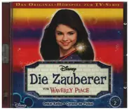 Das Original-Hörspiel zur TV Serie - Die Zauberer vom Waverly Place - Folge 2