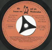 7inch Vinyl Single - Das Mäcki-Trio , Willy Brandt - Wir Freuen Uns Auf Ein Wiedersehen