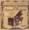 LP - Das mechanische Musikmuseum präsentiert - Weltberühmte Interpreten auf dem Meisterspiel-DEA-Klavier