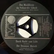 7inch Vinyl Single - Das Musikkorps Der Polizeidirektion Lübeck , Wilhelm Schulze - Beliebte Märsche 3