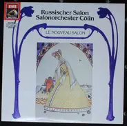 Das Salonorchester Cölln - Russischer Salon