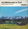 LP - Das Scholl-Trio, Kirchbichl, Tiroler Buam - Auf Wiedersehen Tirol