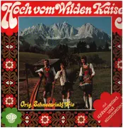 Double LP - Das Schneewinkel-Trio - Hoch vom wilden Kaiser