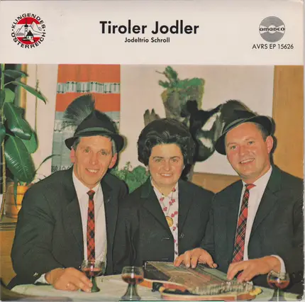 Das Schroll-Trio, Kirchbichl - Tiroler Jodler