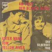 Das Silbersee Trio - Am Fuss Der Blauen Berge / Roter Mann Vom Yellow River