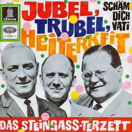 Das Steingass-Terzett - Jubel, Trubel, Heiterkeit
