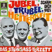Das Steingass-Terzett - Jubel, Trubel, Heiterkeit