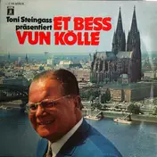 Das Steingass-Terzett - Toni Steingass Präsentiert: Et Bess Vun Kölle